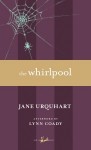 The Whirlpool - Jane Urquhart, Lynn Coady