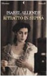 Ritratto in seppia - Isabel Allende, Elena Liverani