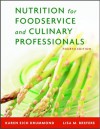 Nutrition for Foodservice and Culinary Professionals, Fourth Edition and Nraef Workbook Package - Karen Eich Drummond, Lisa M. Brefere