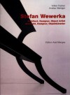 Stefan Wewerka: Architect, Designer, Object Artist = Architekt, Designer, Objektkunstler - Volker Fischer