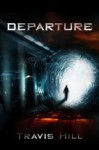 Departure - Travis Hill