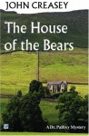 The House of the Bears - John Creasey