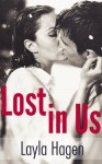 Lost in Us (Lost in Us, #1) - Layla Hagen