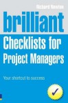 Brilliant Checklists for Project Managers: Your Shortcut to Success - Richard Newton