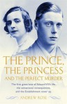 The Prince, the Princess and the Perfect Murder - Andrew Rose