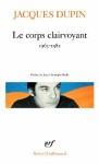 Corps Clairvoyant 1963 82 - Jacques Dupin