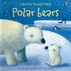 Polar Bears - Fiona Watt, Francesca De Chiara