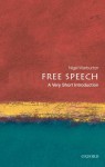 Free Speech: A Very Short Introduction (Very Short Introductions) - Nigel Warburton