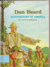 Dan Beard, Scoutmaster Of America - Wyatt Blassingame