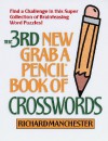 The 3rd New Grab a Pencil Book of Crosswords - Richard Manchester