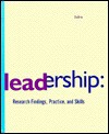 Leadership: Research Findings, Practice, and Skills - Andrew J. DuBrin