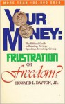 Your Money: Frustration or Freedom?