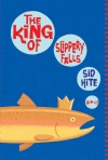 The King Of Slippery Falls - Sid Hite