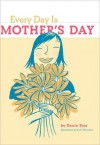 Every Day Is Mother's Day - Darrin Zeer, Katy Dockrill