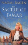 The Sacrifice Of Tamar - Naomi Ragen