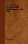 Journal of a Voyage Into the Mediterranean - A.D. 1628 - Kenelm Digby