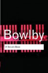 A Secure Base (Routledge Classics) - John Bowlby