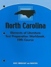 North Carolina Elements of Literature Test Preparation Workbook, Fifth Course - Tressa Sanders, Jennifer Schwan