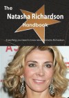 The Natasha Richardson Handbook - Everything You Need to Know about Natasha Richardson - Emily Smith