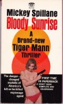 Bloody Sunrise - Mickey Spillane