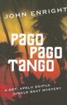 Pago Pago Tango - John Enright