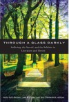 Through a Glass Darkly: Suffering, the Sacred, and the Sublime in Literature and Theory - Holly Faith Nelson, Lynn R. Szabo, Jens Zimmermann