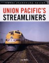 Union Pacific's Streamliners - Joe Welsh