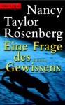 Eine Frage des Gewissens : Roman - Nancy Taylor Rosenberg, Thomas A. Merk