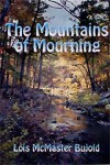 The Mountains of Mourning (Vorkosigan Saga) - Lois McMaster Bujold