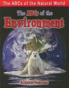 The ABCs of the Environment - Bobbie Kalman