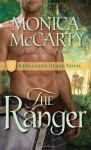 The Ranger: A Highland Guard Novel - Monica McCarty