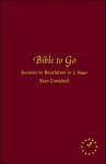 The Bible to Go: Genesis to Revelations in 60 Minutes - Stan Campbell