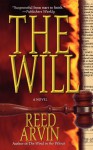 The Will: A Novel - Reed Arvin