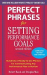 Perfect Phrases for Setting Performance Goals - Robert Bacal