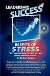 Achieve Success in Spite of Stress - Barbara Jordan, Mary Castonia, Lori Vandenberg