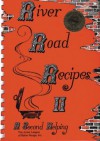 River Road Recipes II: A Second Helping - Junior League of Baton Rouge