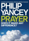 Prayer: Does It Make Any Difference? - Philip Yancey