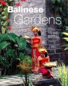 Balinese Gardens - William Warren et al, Luca Invernizzi Tettoni