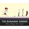 The Runaway Dinner - Allan Ahlberg, Bruce Ingman