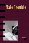 Male Trouble: A Crisis in Representation - Abigail Solomon-Godeau