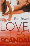 Love, Lies And Scandal - Earl Sewell