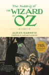 The Making of the Wizard of Oz - Aljean Harmetz, Margaret Hamilton