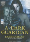 A Dark Guardian - Donna Grant, Antony Ferguson