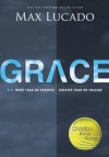 Grace: More Than We Deserve, Greater Than We Imagine - Max Lucado