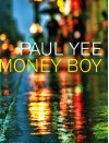 Money Boy - Paul Yee