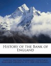 History of the Bank of England - Andreas Michaēl Andreadēs, Christabel Margaret Meredith, H S. 1849-1936 Foxwell