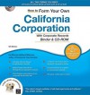 How to Form Your Own California Corporation [With CD-ROM] - Anthony Mancuso