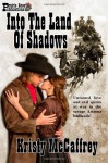 Into the Land of Shadows - Kristy McCaffrey