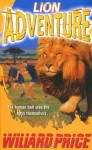 Lion Adventure - Willard Price