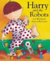 Harry and the Robots - Ian Whybrow, Adrian Reynolds